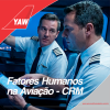 Fatores Humanos na Aviação - CRM - YAW