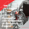 Passageiros com Necessidade de Assistência Especial - PNAE - YAW